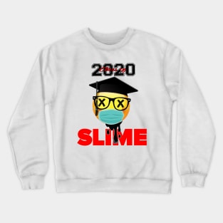 Slime St. 2020 Grad Crewneck Sweatshirt